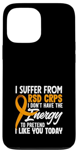 Hülle für iPhone 13 Pro Max RSD CRPS Awareness Ich leide heute unter Energie von Advocates RSD CRPS Awareness and Support Gifts