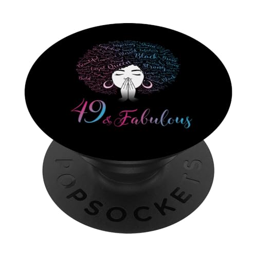 49 & Fabulous Black Queen Afro Hair zum 49. Geburtstag PopSockets Klebender PopGrip von African American Women's Fabulous Birthday