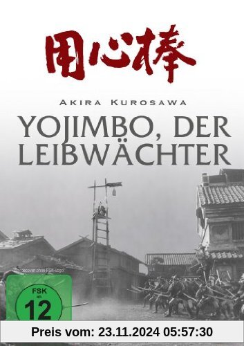 Akira Kurosawa: Yojimbo - Der Leibwächter von Akira Kurosawa