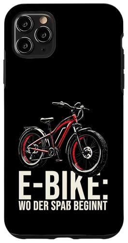 E-Bike Wo Der Spaß Beginnt Akkufahrrad Elektro Biker Hülle für iPhone 11 Pro Max von Akku Pedelec Radfahrer Radsport Fan Geschenkidee