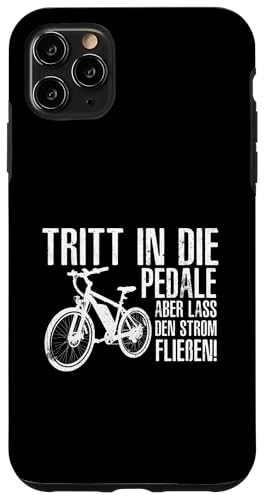 Tritt In Die Pedale Fahrradfahrer Radsport E-Bike Hülle für iPhone 11 Pro Max von Akku Pedelec Radfahrer Radsport Fan Geschenkidee