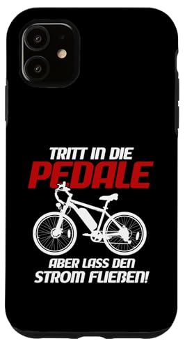 Tritt In Die Pedale Fahrradfahrer Radsport E-Bike Hülle für iPhone 11 von Akku Pedelec Radfahrer Radsport Fan Geschenkidee