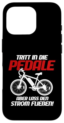 Tritt In Die Pedale Fahrradfahrer Radsport E-Bike Hülle für iPhone 16 Pro von Akku Pedelec Radfahrer Radsport Fan Geschenkidee