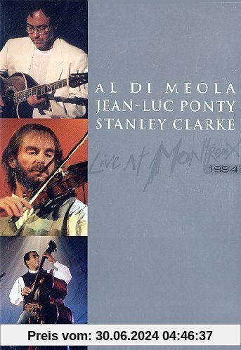 Al Di Meola / Jean-Luc Ponty Stanley Clarke - Live at Montreux 1994 von Al Di Meola