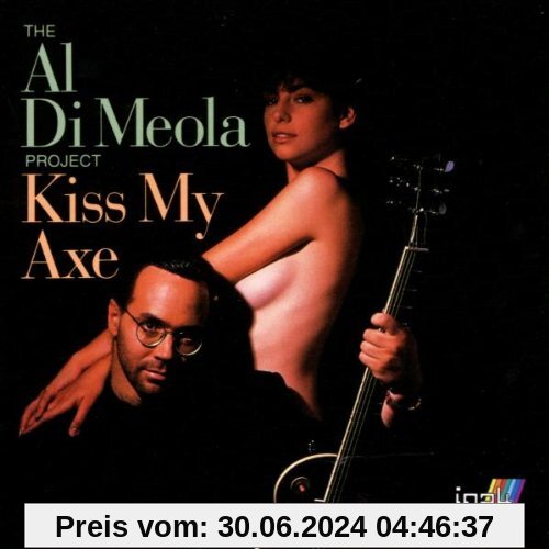 Kiss My Axe von Al Di Meola