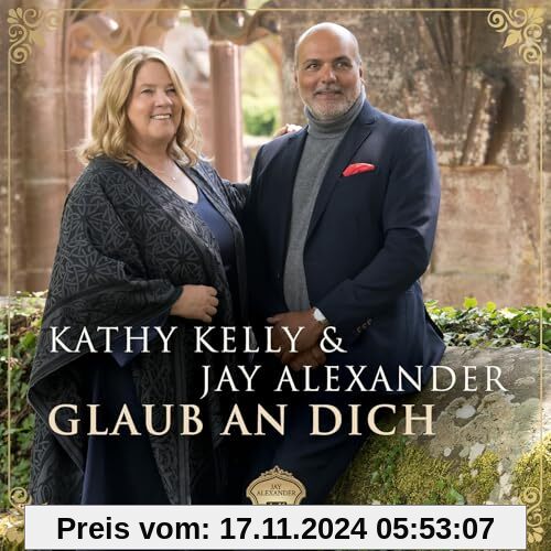 Glaub An Dich von Alexander, Jay & Kelly, Kathy