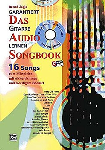 Garantiert Gitarre lernen - Das Audio Songbook: Das Hörbuch für Gitarristen von Alfred Music