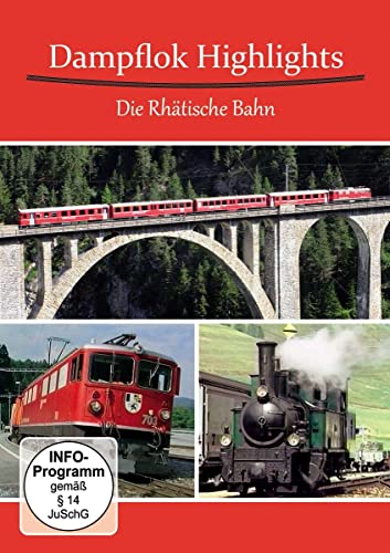 Dampflok Highlights-Die Rhaetische Bahn-Dampf Auf von Alpha Eisenbahn Film