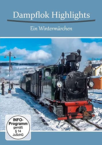 Dampflok Highlights - Ein Wintermärchen von Alpha Eisenbahn Film