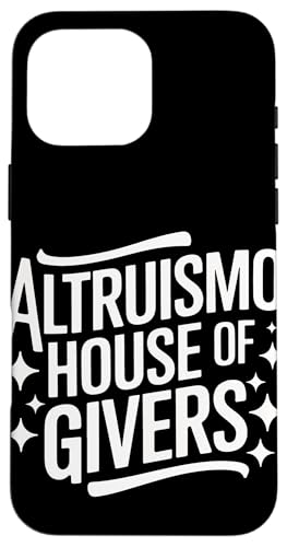 Altruismo Altruismo House Of Givers Hülle für iPhone 16 Pro Max von Altruismo Selfelss Giving Givers School Spirit