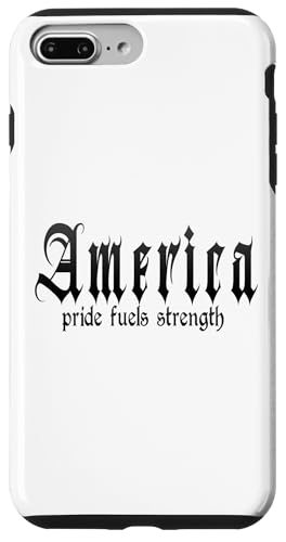 Hülle für iPhone 7 Plus/8 Plus "Pride fuels strength" USA, Amerika von America Outfits