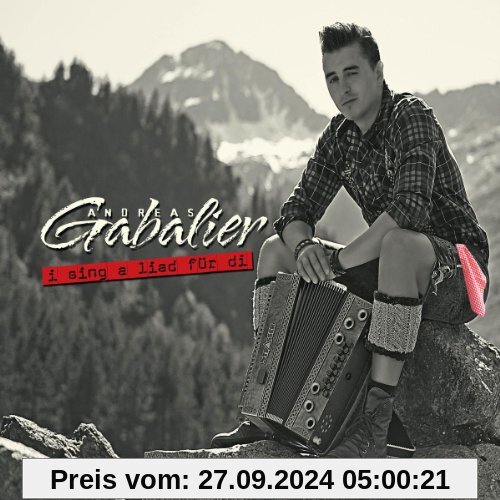 I Sing a Liad für di (2-Track) von Andreas Gabalier