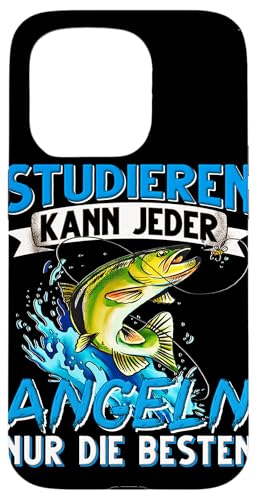 Hülle für iPhone 15 Pro Studieren Kann Jeder Angeln nur die Besten Fischen Angler von Angler Angel Angeln Angelzubehör Fischer Ajeli