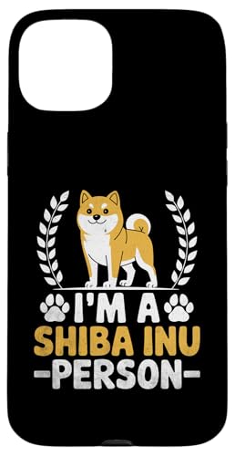 Hülle für iPhone 15 Plus I'm A Shiba Inu Person Hundebesitzer Puppy Shibas von Animal Pet Shiba Inu Dog Lover Gifts