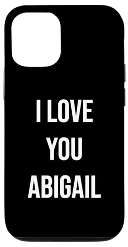 Hülle für iPhone 12/12 Pro Ich liebe dich Abigail von Anniversary Name Designs