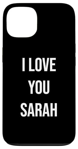 Hülle für iPhone 13 Ich liebe dich Sarah von Anniversary Name Designs