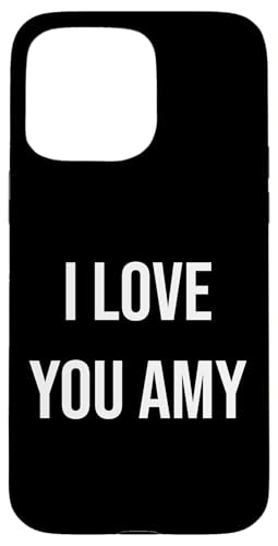 Hülle für iPhone 15 Pro Max Ich liebe dich Amy von Anniversary Name Designs