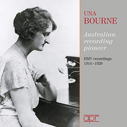 Una Bourne - Australian Recording Pioneer: HMV-Aufnahmen1914-1926 von Apr Recordings