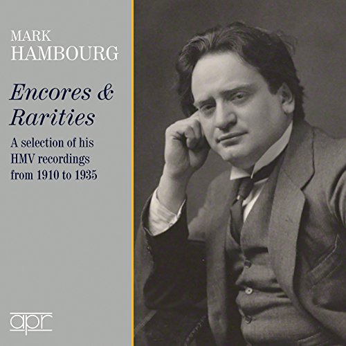 Mark Hambourg: Encores & Rarities - Selected HMV Recordings 1910-1935 von Apr Recordings