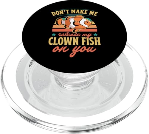 Bring mich nicht dazu, meinen Clownfisch auf dich loszulassen PopSockets PopGrip für MagSafe von Aquarium and Fish Tank Lover Merch and Accessories