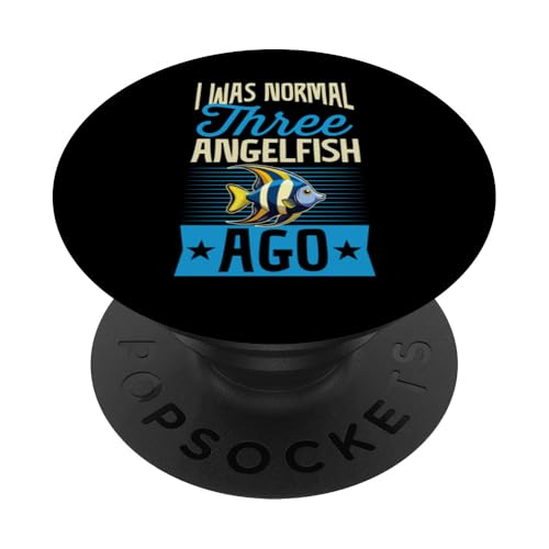 Ich war normal vor drei Kaiserfischen Lustiger Scherz Angelfish PopSockets Klebender PopGrip von Aquarium and Fish Tank Lover Merch and Accessories