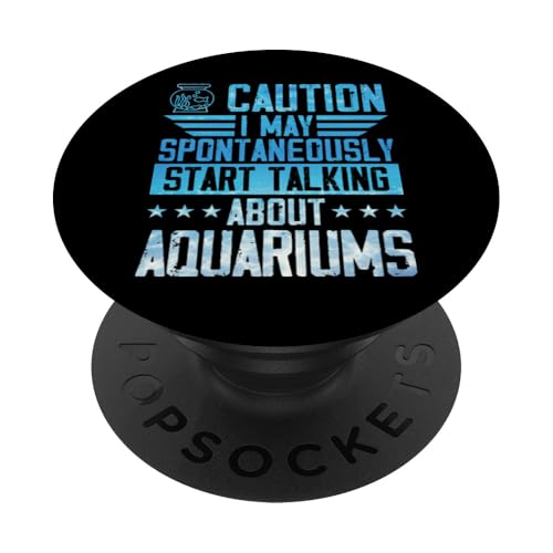 Vorsicht Ich kann spontan anfangen, über Aquarien zu sprechen PopSockets Klebender PopGrip von Aquarium and Fish Tank Lover Merch and Accessories