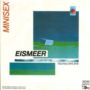Minisex-Eismeer(1984)(Vinyl Single 45) von Ariola