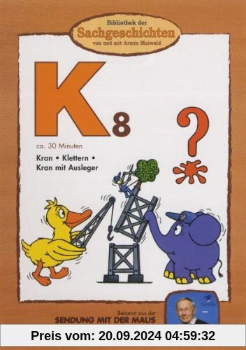 Bibliothek der Sachgeschichten - (K8) Kran, Klettern, Kran mit Ausleger von Armin Maiwald