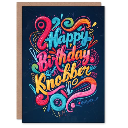 Artery8 Birthday Card Funny Rude Joke Knobber Vibrant Graffiti Bro for Him Man Male Dad Brother Son Papa Grandad Greeting Card von Artery8