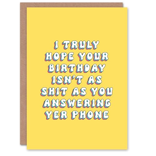 Artery8 Grußkarte Hope Not Sh*t As You Answering Yer Phone For Her Sister Daughter Niece Granddaughter Woman Birthday Card von Artery8