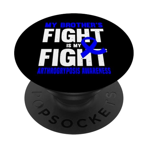 Arthrogryposis Bewusstsein Zitat Unterstützung Brüder Freunde Blau PopSockets Klebender PopGrip von Arthrogryposis Awareness Products (Lwaka)