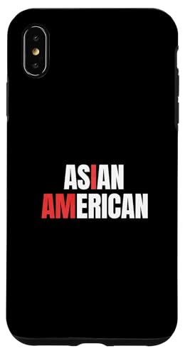 I Am Asian American Heritage Month AAPI Männer Frauen Kinder Hülle für iPhone XS Max von Asian American Pacific Islander Month AAPI Gifts