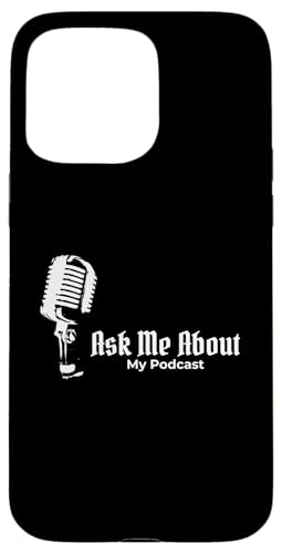 Lustiges Podcaster-Mikrofon Hülle für iPhone 15 Pro Max von Ask Me About My Podcast