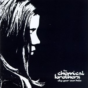 Dig Your Own Hole by Chemical Brothers (1997) Audio CD von Astralwerks