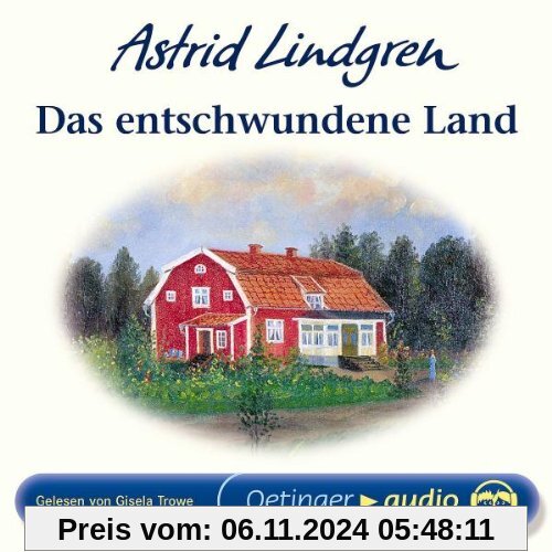 Das entschwundene Land (CD): Lesung von Astrid Lindgren