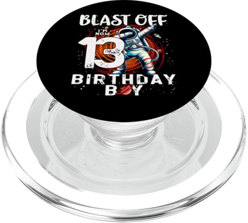 13th Birthday Astronaut Astronomie 13th Year Old Birthday PopSockets PopGrip für MagSafe von Astronaut Birthday Boy All Year Old Space lovers