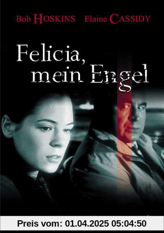 Felicia, mein Engel von Atom Egoyan