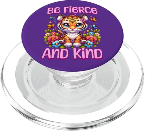 Be Fierce and Kind - Niedlicher Tiger inspirierende Tierkunst PopSockets PopGrip für MagSafe von Atomic Gorilla