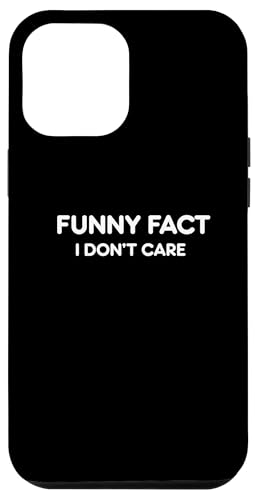 Hülle für iPhone 12 Pro Max Funny Fact I Don't Care Lustige Comedy-Grafik von Atomic Madhouse