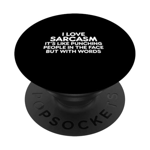 Lustige Comedy-Grafik "I Love Sarcasm..." PopSockets Klebender PopGrip von Atomic Madhouse