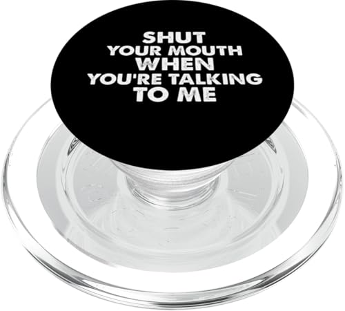 Shut Your Mouth... Lustige Comedy-Grafik PopSockets PopGrip für MagSafe von Atomic Madhouse