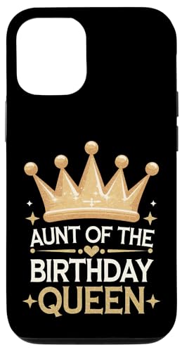 Tante Tante der Geburtstagskönigin Hülle für iPhone 12/12 Pro Tante Tante der Geburtstagskönigin Hülle für iPhone 12/12 Pro von Aunt Family Apparel