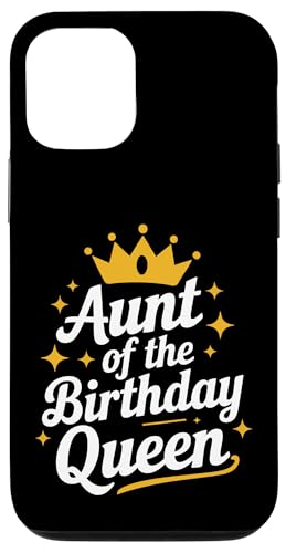 Tante Tante der Geburtstagskönigin Hülle für iPhone 12/12 Pro Tante Tante der Geburtstagskönigin Hülle für iPhone 12/12 Pro von Aunt Family Apparel