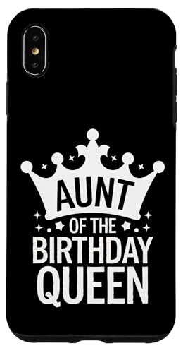 Tante Tante der Geburtstagskönigin Hülle für iPhone XS Max Tante Tante der Geburtstagskönigin Hülle für iPhone XS Max von Aunt Family Apparel