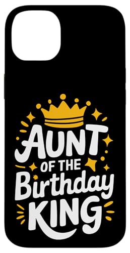 Tante Tante des Geburtstagskönigs Hülle für iPhone 14 Plus Tante Tante des Geburtstagskönigs Hülle für iPhone 14 Plus von Aunt Family Apparel