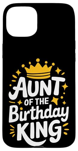 Tante Tante des Geburtstagskönigs Hülle für iPhone 15 Plus Tante Tante des Geburtstagskönigs Hülle für iPhone 15 Plus von Aunt Family Apparel