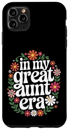 Tante in der Ära meiner Großtante Hülle für iPhone 11 Pro Max Tante in der Ära meiner Großtante Hülle für iPhone 11 Pro Max von Aunt Family Apparel