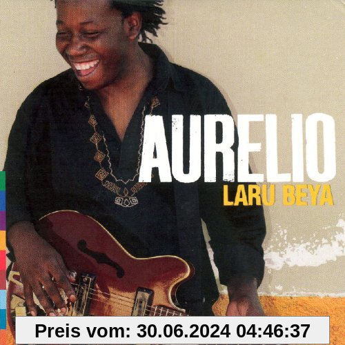 Laru Beya von Aurelio (Feat. Youssou N'Dour)
