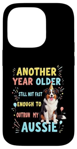 Lustiges Geburtstagsgeschenk Australischer Schäferhund Hülle für iPhone 14 Pro von Australian Shepherd Fun Designs