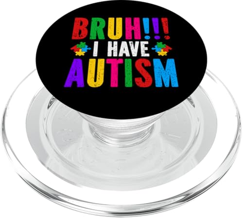 BRUH, ich habe Autismusbewusstsein, autistische Kinder PopSockets PopGrip für MagSafe von Autism Awareness Apparel